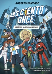 Los Ciento Once 2. El Primer Balón De La Historia