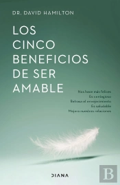 Los Cinco Beneficios De Ser Amable