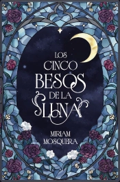Los Cinco Besos De La Luna