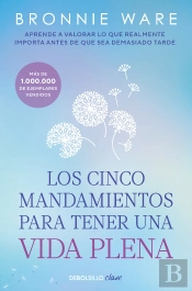Los Cinco Mandamientos Para Tener Una Vida Plena