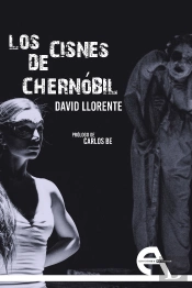 Los Cisnes De Chernóbil