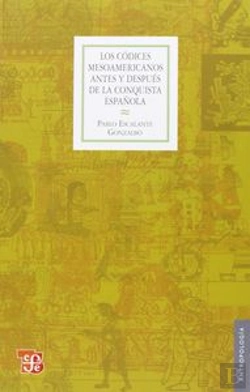 Bertrand.pt - Los Codices Mesoamericanos Antes Ydespues De La Conquista Española Viento Quebrado  