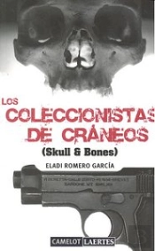 Los Coleccionistas De Cráneos (Skull & Bones)