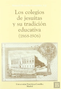 Bertrand.pt - Los Colegios De Jesuitas Y Su Tradición Educativa (1868-1906)