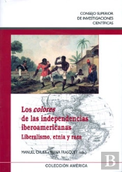 Los Colores De Las Independencias Iberoamericanas