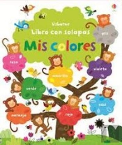 Los Colores (Libro Con Solapas) (+2 Años)