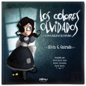 Los Colores Olvidados Y Otros Relatos Ilustrados