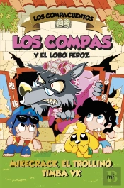Los Compacuentos 3. Los Compas Y El Lobo Feroz