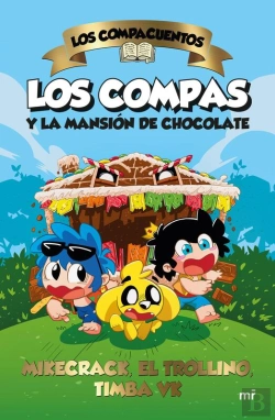 Bertrand.pt - Los Compacuentos. Los Compas Y La Mansión De Chocolate
