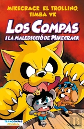Los Compas 4. Los Compas I La Maledicció Del Mikecrack