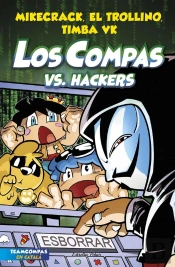 Los Compas 7. Los Compas Vs. Hackers