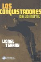 Los Conquistadores De Lo Inútil. De Los Alpes Al Anapurna