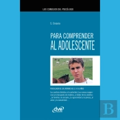 Los Consejos Del Psicólogo Para Comprender Al Adolescente