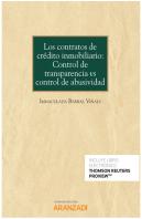 Los Contratos De Crédito Inmobiliario: Control De Transparencia Vs Control De Abusividad (Papel + E-