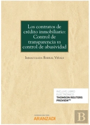 Los Contratos De Crédito Inmobiliario: Control De Transparencia Vs Control De Abusividad (Papel + E-