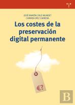 Los Costes De La Preservación Digital Permanente