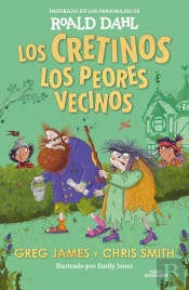 Los Cretinos. Los Peores Vecinos (Colección Alfaguara Clásicos)