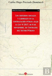 Los Criterios Sociales Y Laborales En La Contratación Pública Bajo La Ley 9/2017, De 8 De Noviembre,