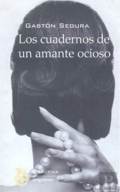Los Cuadernos De Un Amante Ocioso