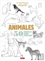 Los Cuadernos Del Dibujante. Animales