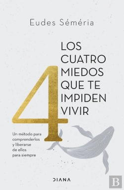 Bertrand.pt - Los Cuatro Miedos Que Te Impiden Vivir