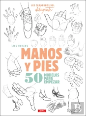 Los Cuederno Del Dibujante. Manos Y Pies