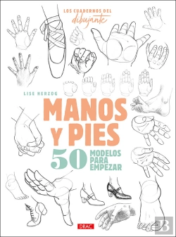 Bertrand.pt - Los Cuederno Del Dibujante. Manos Y Pies