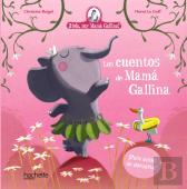 Los Cuentos De Mama Gallina