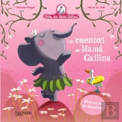 Los Cuentos De Mama Gallina
