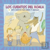 Los Cuentos Del Koala. Siete Cuentos Para Niños Y Animales