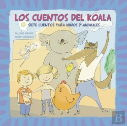 Bertrand.pt - Los Cuentos Del Koala. Siete Cuentos Para Niños Y Animales