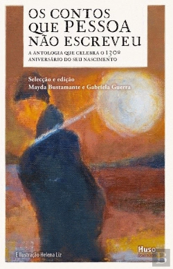 Bertrand.pt - Los Cuentos Que Pessoa No Escribió