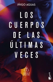 Los Cuerpos De Las Ultimas Veces