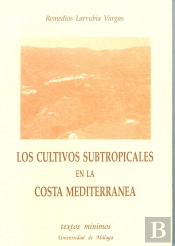 Los Cultivos Subtropicales En La Costa Mediterránea