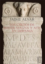 Los Cultos De Mater Magna Y Atis En Hispania