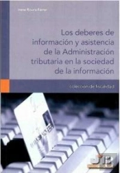 Los Deberes De Información Y Asistencia De La Administración Tributaria En La Sociedad De La Informa