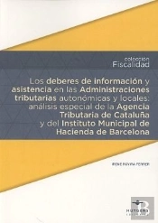 Los Deberes De Información Y Asistencia En Las Administraciones Tributarias Autonómicas Y Locales: A