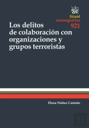 Los Delitos De Colaboración Con Organizaciones Y Grupos Terroristas