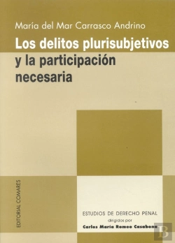 Bertrand.pt - Los Delitos Plurisubjetivos Y La Participación Necesaria
