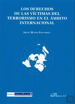 Bertrand.pt - Los Derechos De Las Víctimas Del Terrorismo En El Ámbito Internacional