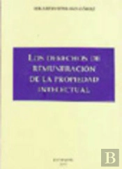 Los Derechos De Remuneración De La Propiedad Intelectual