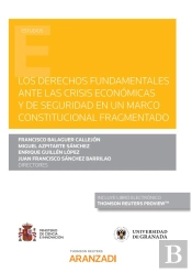 Los Derechos Fundamentales Ante La Crísis Económica Y De Seguridad En Un Marco Constitucional Fragme