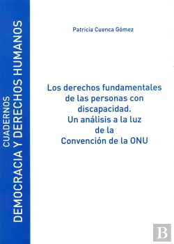 Bertrand.pt - Los Derechos Fundamentales De Las Personas Con Discapacidad. Un Análisis A La Luz De La Convención D