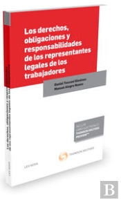 Los Derechos, Obligaciones Y Responsabilidades De Los Representantes Legales De Los Trabajadores (Pa