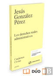 Los Derechos Reales Administrativos (Papel + E-Book)