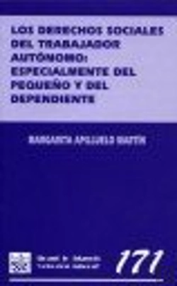 Bertrand.pt - Los Derechos Sociales Del Trabajador Autónomo : Especialmente Del Pequeño Y Del Dependiente
