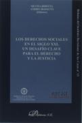 Los Derechos Sociales En El Siglo Xxi. Un Desafío Clave Para El Derecho Y La Justicia