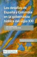 Los Desafíos De España Y Colombia En La Gobernanza Hídrica Del Siglo Xxi (Papel + E-Book)