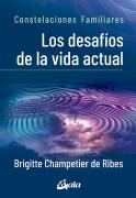 Los Desafíos De La Vida Actual