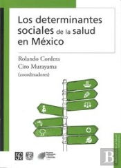 Los Determinantes Sociales De La Salud En Mexico 